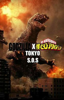 Godzilla X My Hero Academy :Tokyo S.O.S  [Tierra 25]