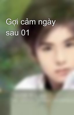 Gợi cảm ngày sau 01