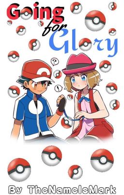 Going for Glory ;; An Amourshipping Fanfiction