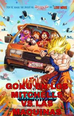 Goku en los Mitchell contra las Maquinas One-short