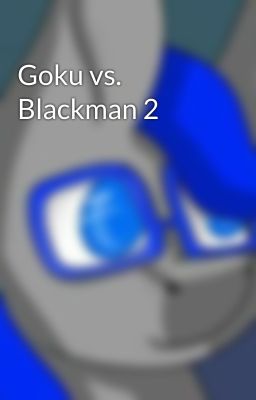 Goku vs. Blackman 2