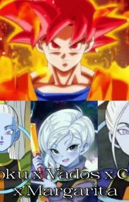 Goku x Vados x Cus x Margarita 