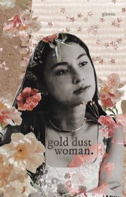 Gold Dust Woman, R. Buckley¹