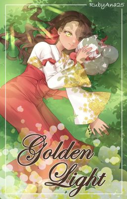 Golden Light [Pokémon Fanfiction | EN PAUSE]