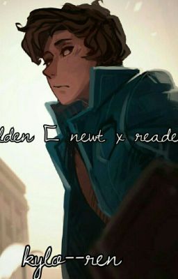 golden [ newt x reader ]