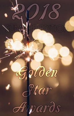 Golden Star Awards 2018 Summer Edition [OPEN]