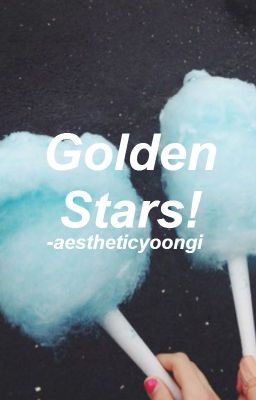 Golden Stars!|| girl group a.f||OPEN FOR 2NDGen