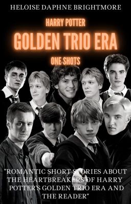 Golden Trio Era one shots [x Reader] + gifs