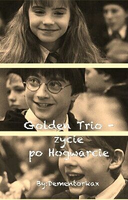 Golden Trio - życie po Hogwarcie