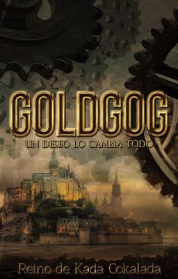 Goldgog, un deseo lo cambia todo