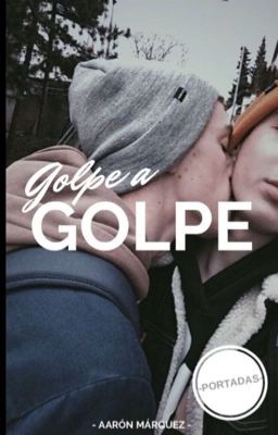 Golpe a Golpe Gay/Yaoi)