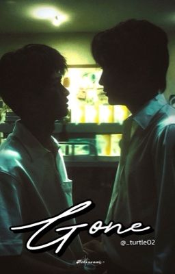 Gone