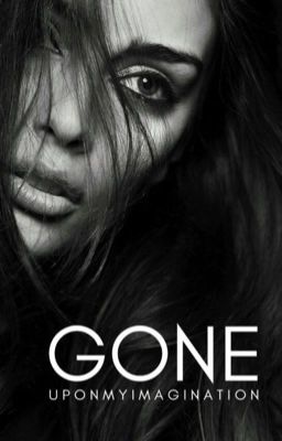 Gone | Edited