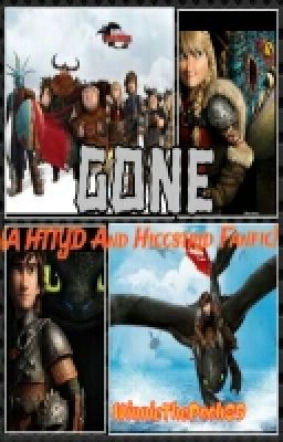 Gone (HTTYD and Hiccstrid fanfic)