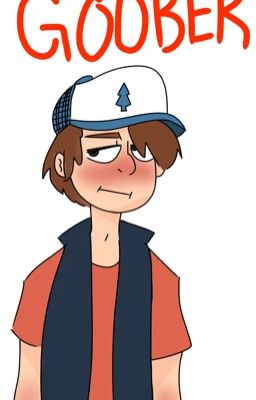 Goober (Dipper x Reader one-shots)