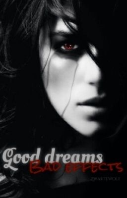 Good dreams, bad effects