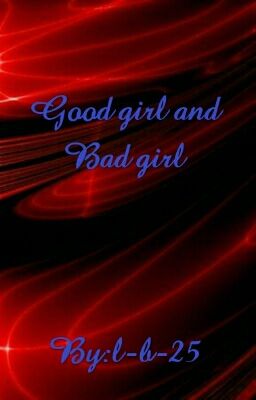 Good Girl And Bad Girl