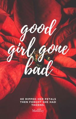 Good Girl Gone Bad