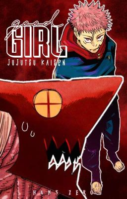  GOOD GIRL ── Jujutsu Kaisen