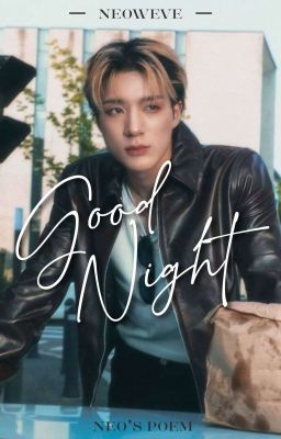 Good Night ─ Neo's poems