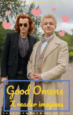 Good omens x reader imagines