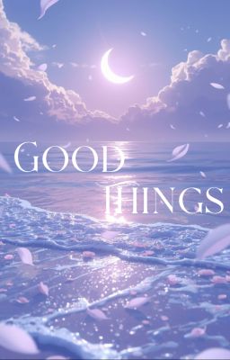 Good Things
