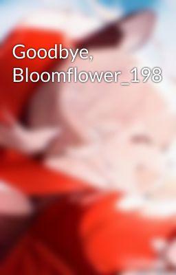 Goodbye, Bloomflower_198