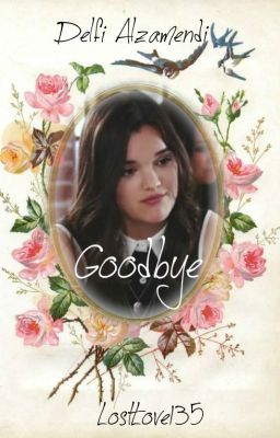 Goodbye - Delfi Alzamendi (✔)