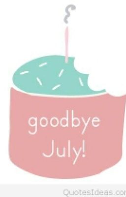 Goodbye July