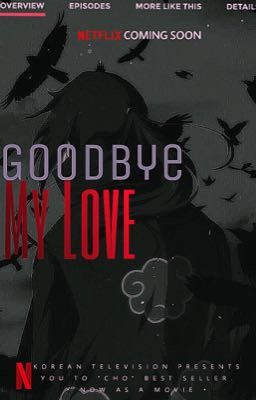 Goodbye, My Love | Uchiha Itachi