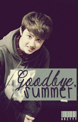 Goodbye, Summer. {Kyungsoo Fanfic}