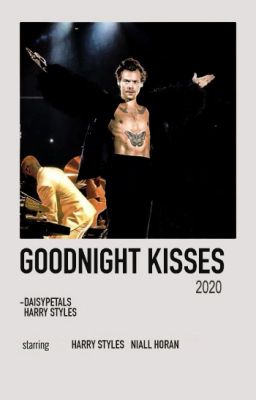 GOODNIGHT KISSES ━ HARRY STYLES