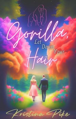 Gorilla, Let Down Your Hair