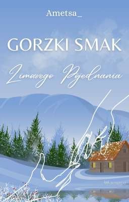 Gorzki Smak Zimowego Pojednania