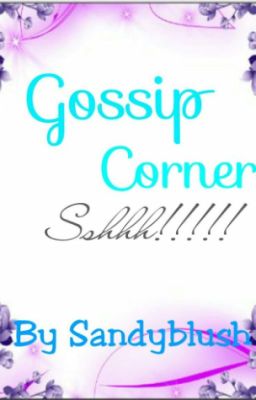 Gossip Corner