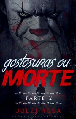 Gostosuras ou... Morte - Parte 2