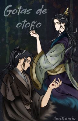 Gotas de otoño 《Qiū dī》- Historia corta/OneShot