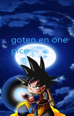 goten en one pice