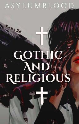 Gothic And Religious |Tk| ✔