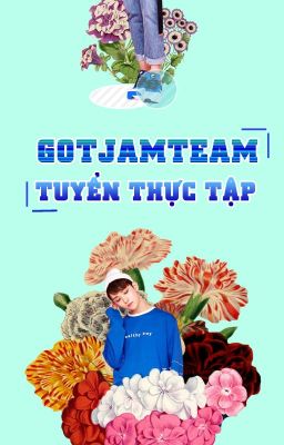 GotJamTeam Tuyển Thực Tập Sinh