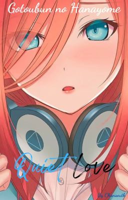 [Gotoubun no Hanayome] Tình yêu thầm lặng