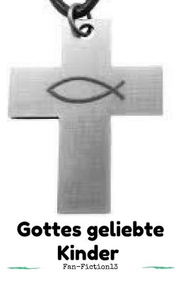 Gottes geliebte Kinder