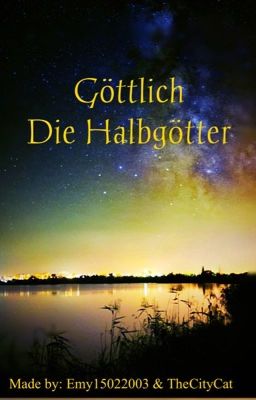 Göttlich : Die Halbgötter