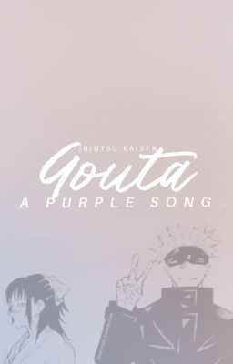 Gouta: A purple song.