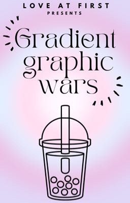 Gradient Graphic Wars