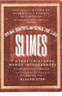 Gran Enciclopedia de los Slimes y otras criaturas menos interesantes