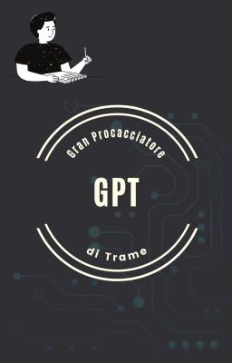 Gran Procacciatore di Trame (GPT)