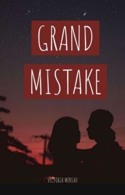 Grand Mistake 