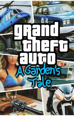 Grand Theft Auto: A Garden's Tale