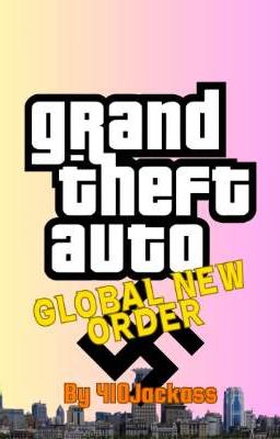 Grand Theft Auto: Global New Order (+18)